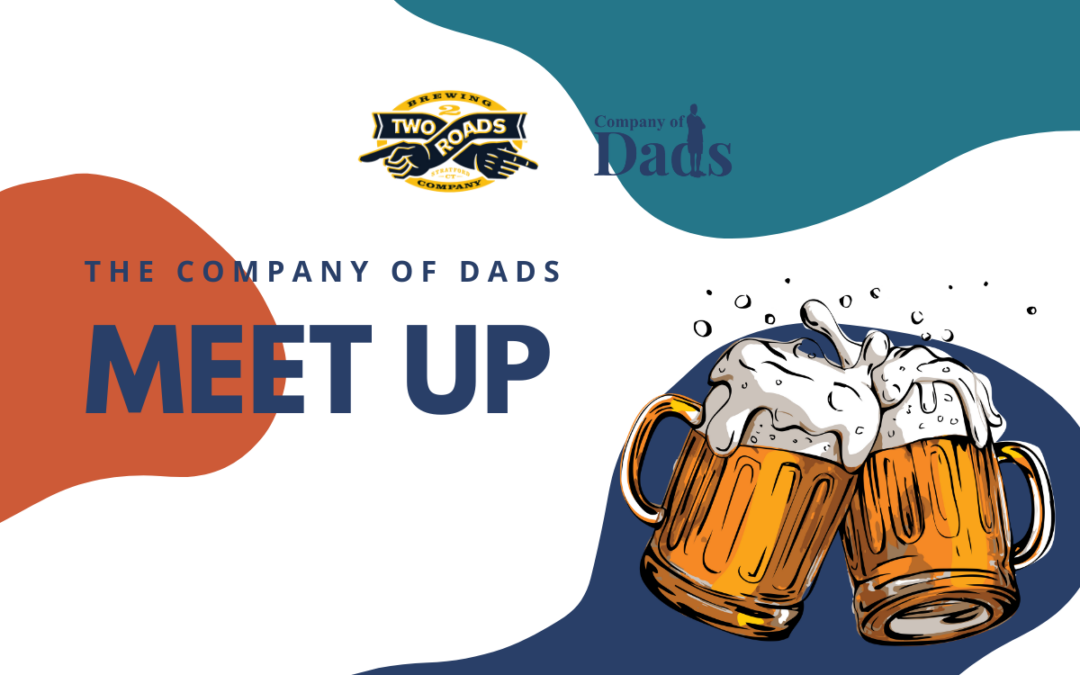 The Company of Dads Meet Up