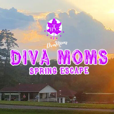 Diva Moms Spring Escape